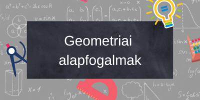 geometriai alapgófogalmak